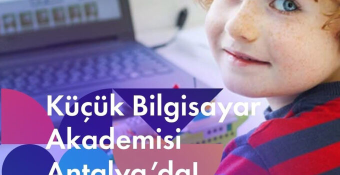 Uluslararası Bilgisayar Akademisi Devi Antalya’da